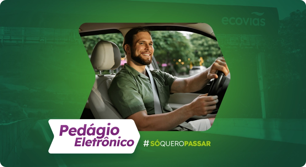 Motorista dentro de um carro e, sobre a foto, o texto Pedágio Eletrônico